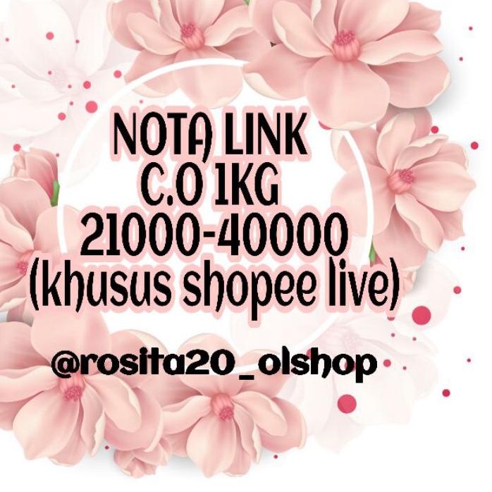 

Kekinian NOTA LINK KHUSUS LIVE SHOPEE 21000-50000