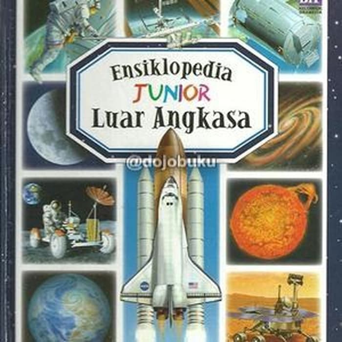 GARANSI BERKUALITAS  Ensiklopedia Junior : Luar Angkasa (BIP)