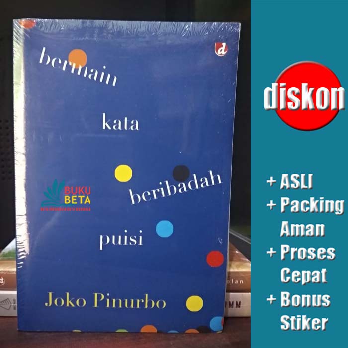 Bermain Kata Beribadah Puisi - Joko Pinurbo