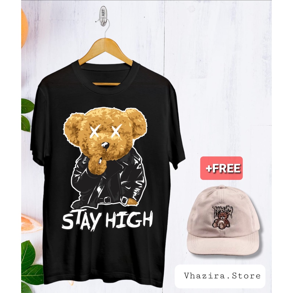 KAOS TEDY BEAR STAY HIGH KOREAN STYLE COWOK CEWEK GRATIS TOPI TEDY BEAR