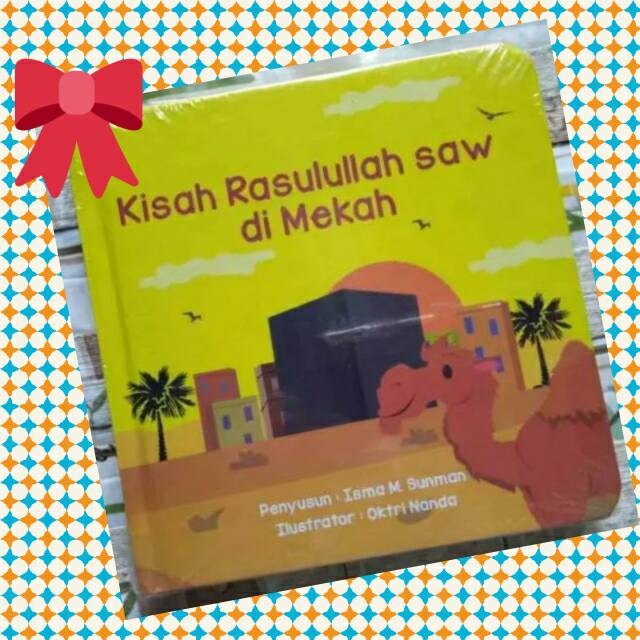 BUKU " KISAH RASULULLAH saw. DI MEKAH "