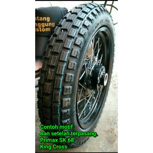  Ban  motor  ring  17 Ukuran  3 00 Primaax SK 68 King Cross 