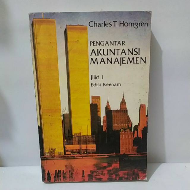

BUKU PENGANTAR AKUNTANSI MANAJEMEN BY HORNGREN