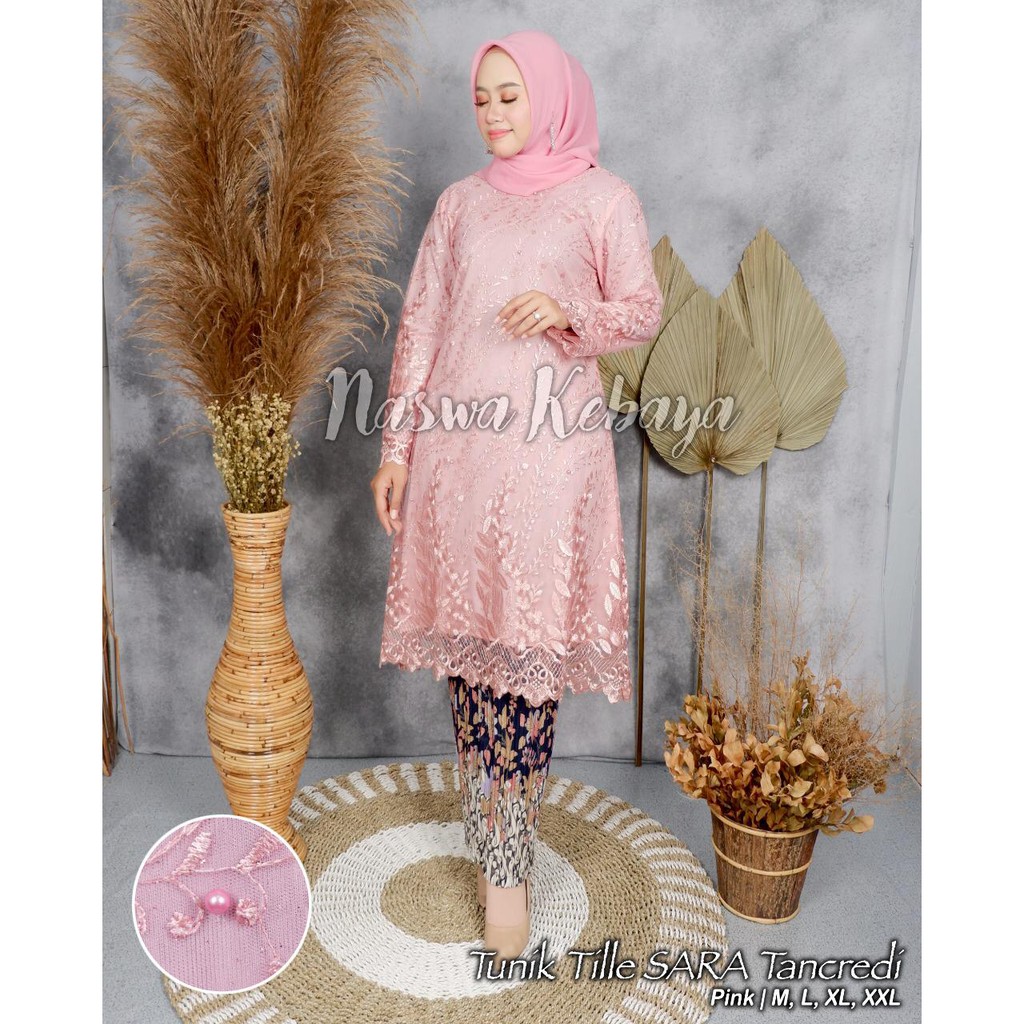 NAS&gt; SET BAJU KEBAYA TUNIK SARA - BAJU KEBAYA TULLE BORDIR - OUTFIT KONDANGAN PESTA CANTIK MODERN