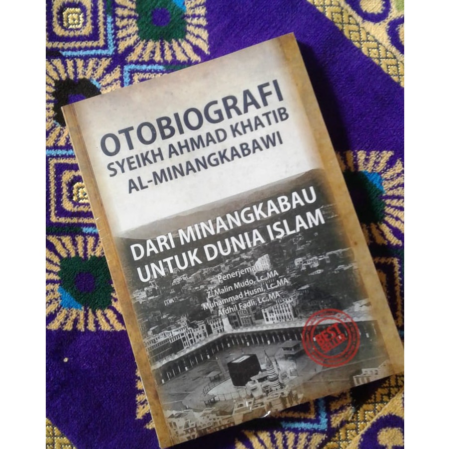 Otobiografi Syaikh Ahmad Khatib Al Minangkabawi Shopee Indonesia
