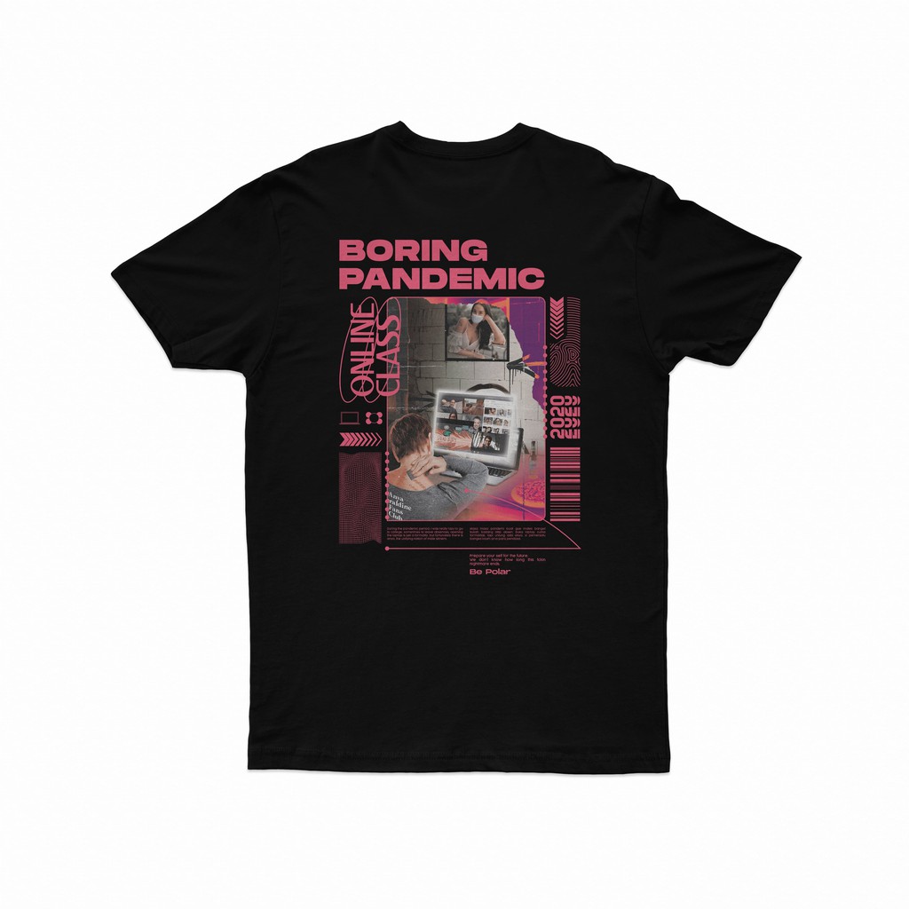 Bepolar T-shirt - Boring Pandemic