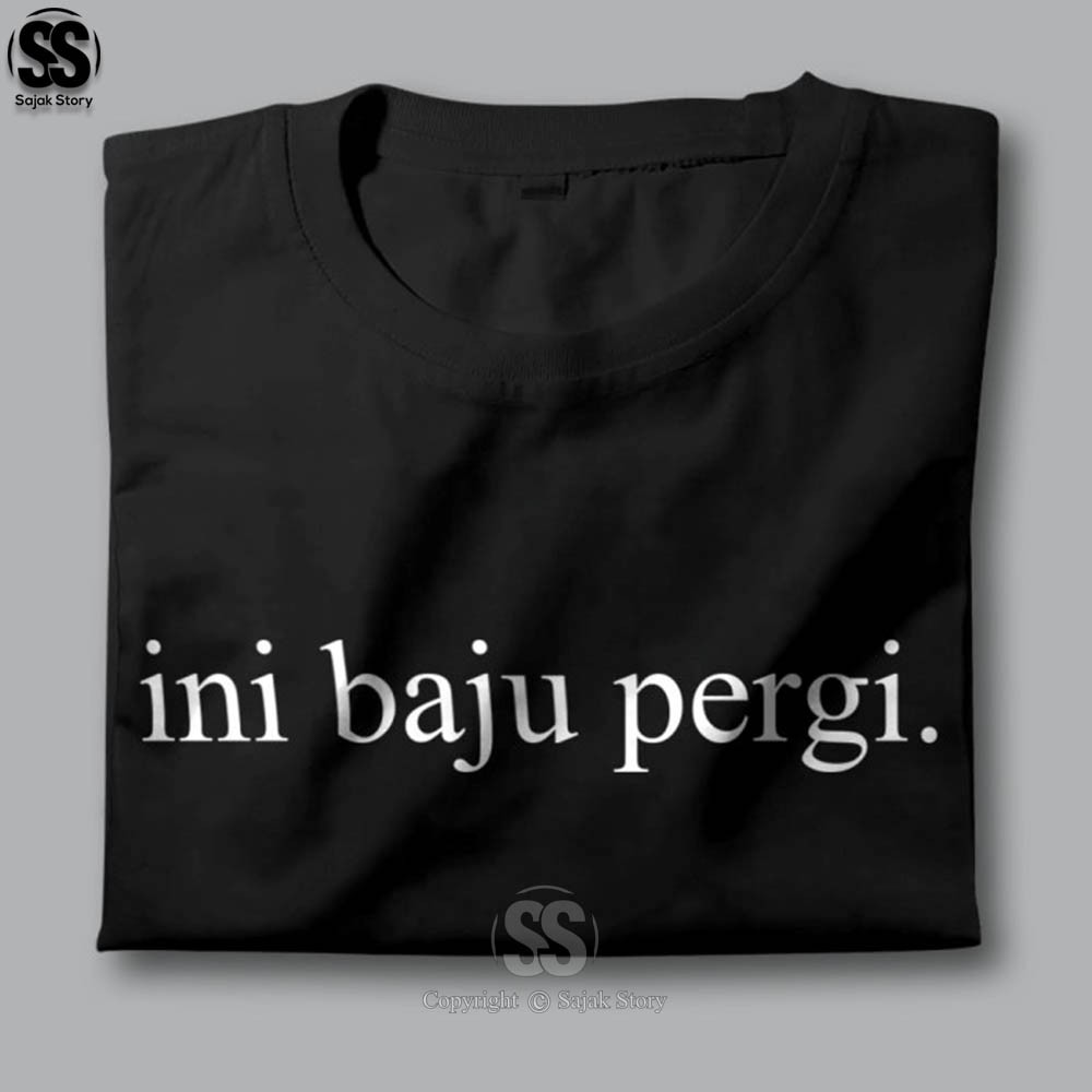 Kaos Kata Kata Ambyar Baju Pergi Kualitas Distro Premium Baju