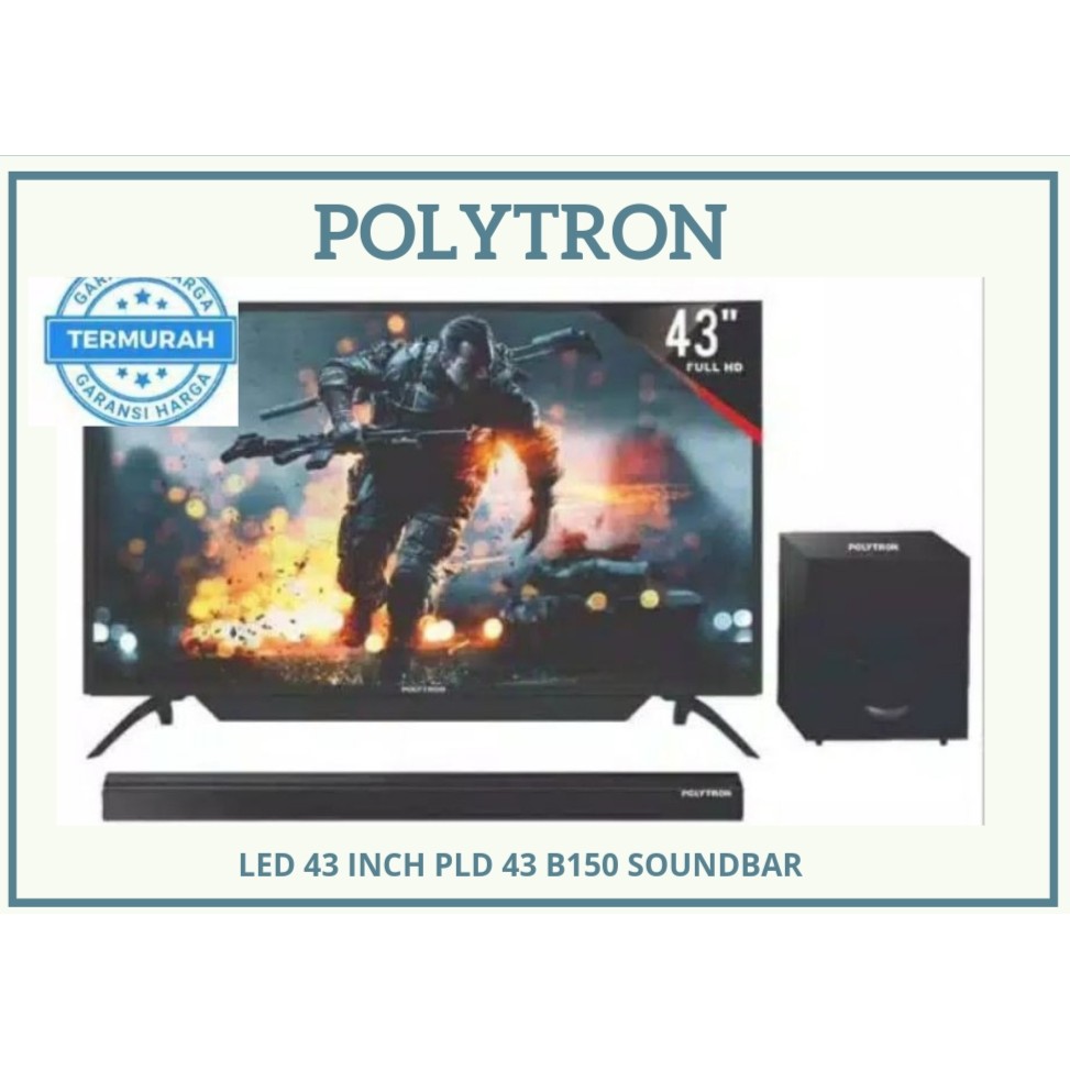 LED TV POLYTRON 43 INCH PLD 43 B150 SOUNDBAR GARANSI 5 TAHUN