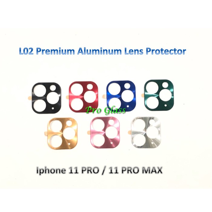 L02 Iphone 11/Iphone 11 PRO/Iphone 11 PRO MAX  Aluminium Lens Cover/LENS Protector/Pelindung Camera