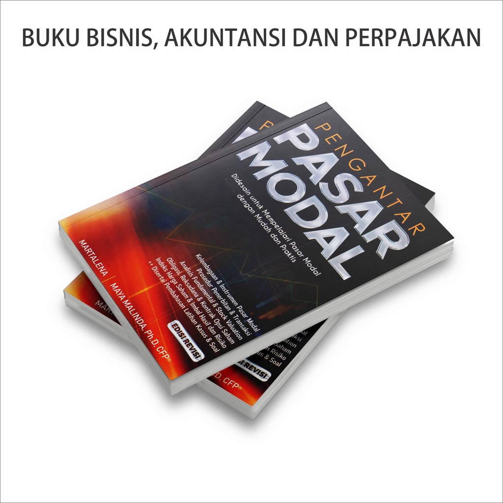 Buku Akuntansi Bisnis : Buku Metodologi Penelitian Bisnis / Kewirausahaan / Mahir Komputerisasi Akuntansi Dengan MYOB Accounting V23 / Pengantar Akuntansi-PASAR MODAL