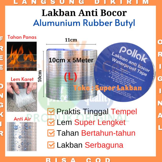 LAKBAN ANTI BOCOR Lem Talang Alumunium Foil Lem Butyl Sangat Lengket