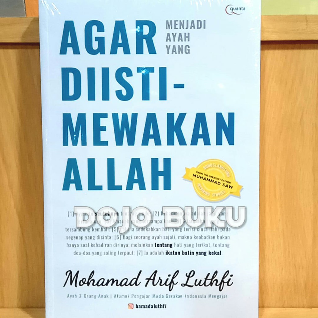 Agar menjadi Ayah yang Diistimewakan Allah by Mohamad Arif Luthfi