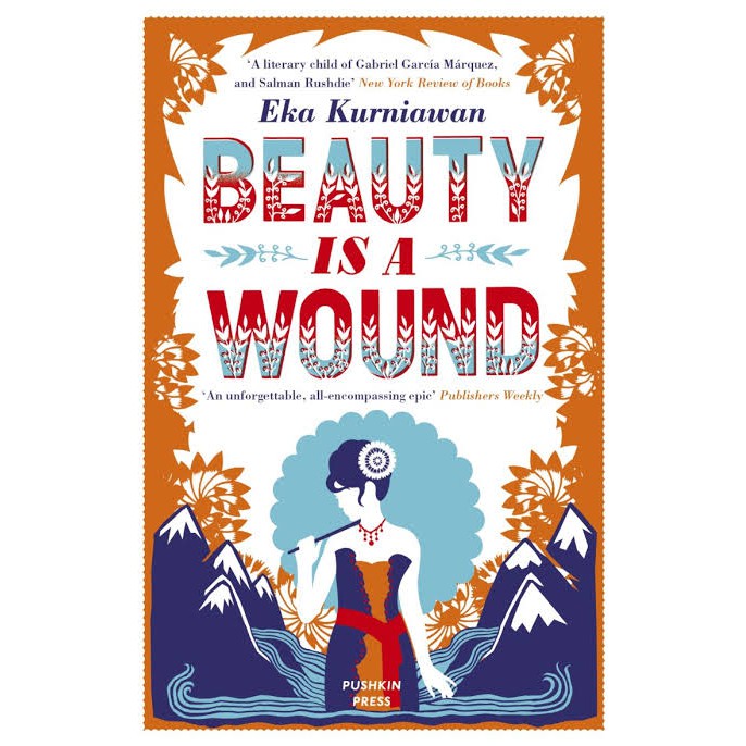 Beauty is a wound by Eka Kurniawan - 9781782272434