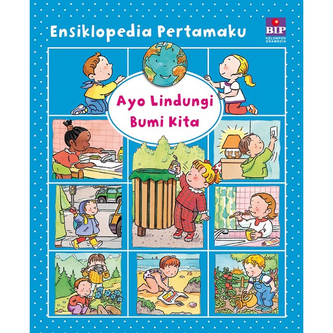 Jual Ensiklopedia Pertamaku: Ayo Lindungi Bumi Kita | Shopee Indonesia