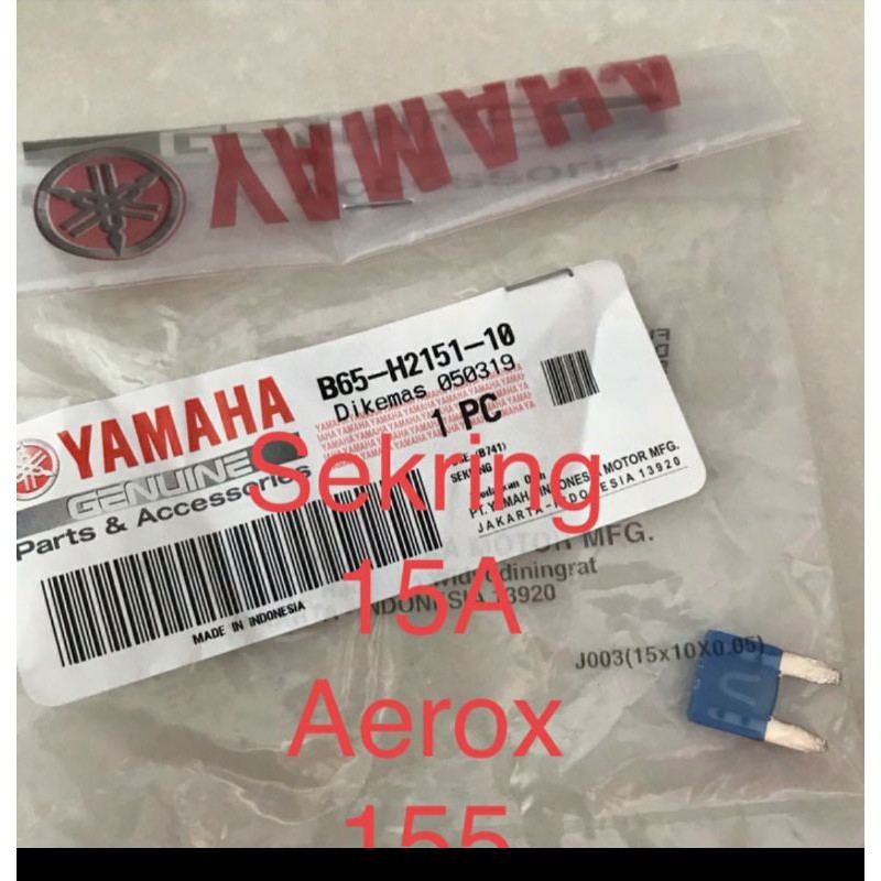 SEKRING TANCAP MINI 15A AEROX 155 ASLI ORI YAMAHA B65 H2151 10