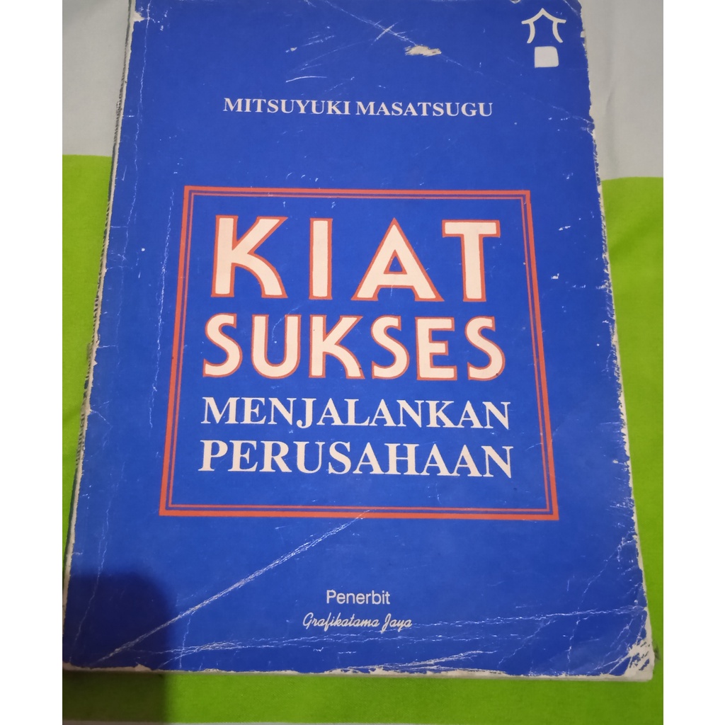 

Buku Kiat Sukses Menjalankan Perusahaan
