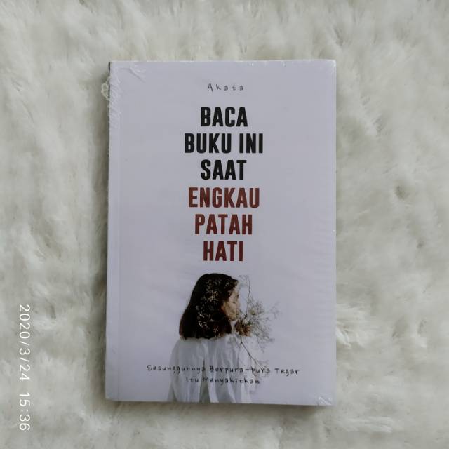 Baca Buku Ini Saat Engkau Patah Hati