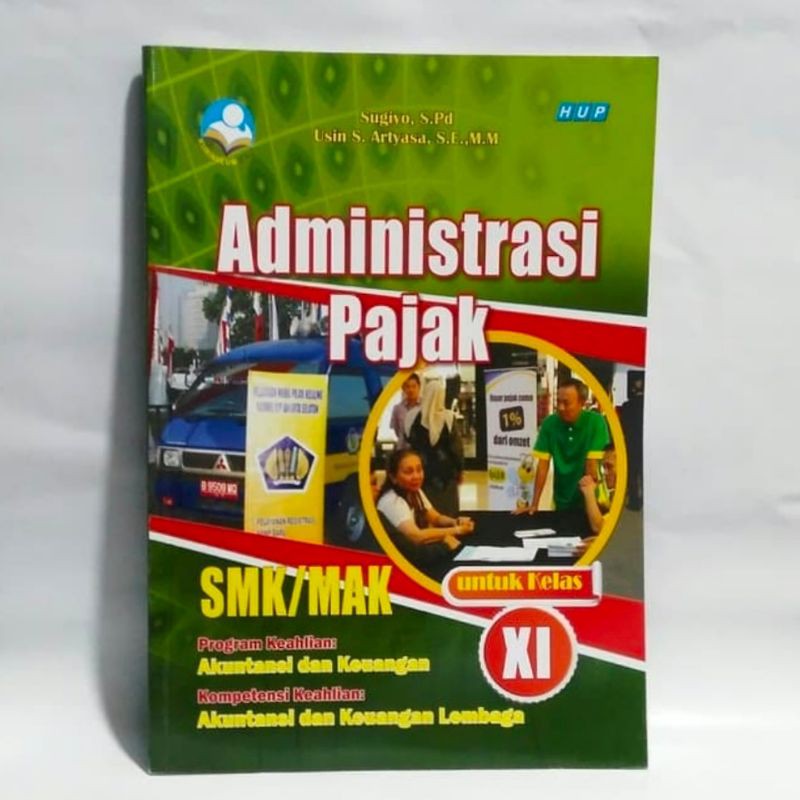 

Buku Judul : Administrasi Pajak Kelas : SMK Kelas XI