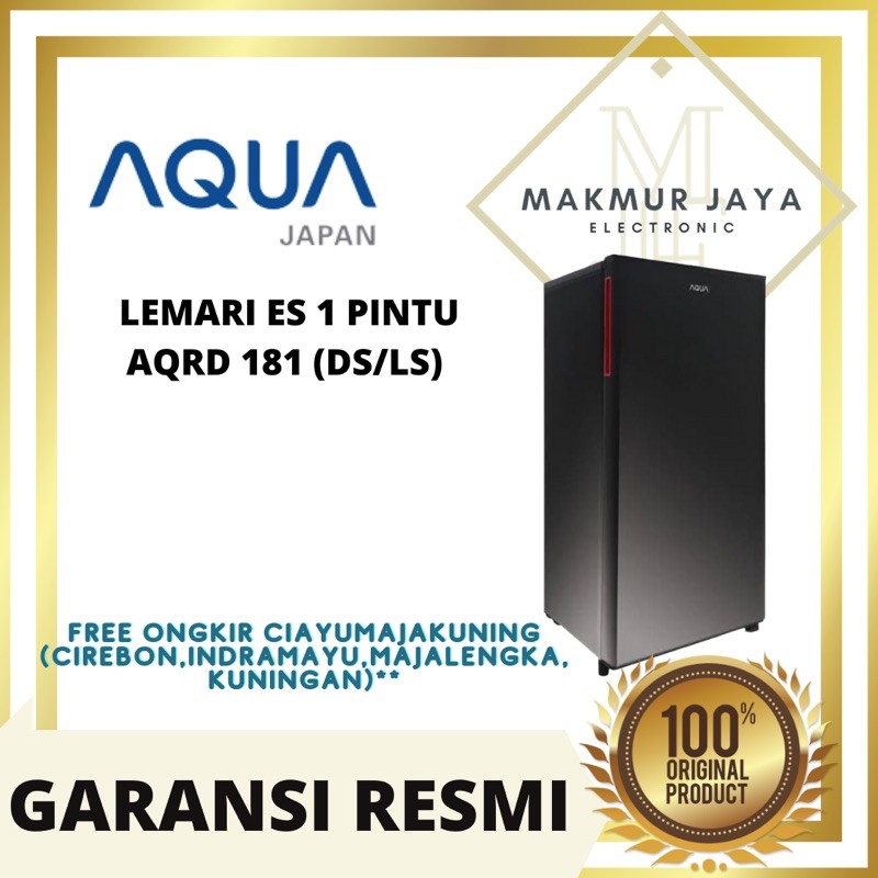 KULKAS AQUA 1 PINTU AQRD 181 KHUSUS CIREBON AQR D 181