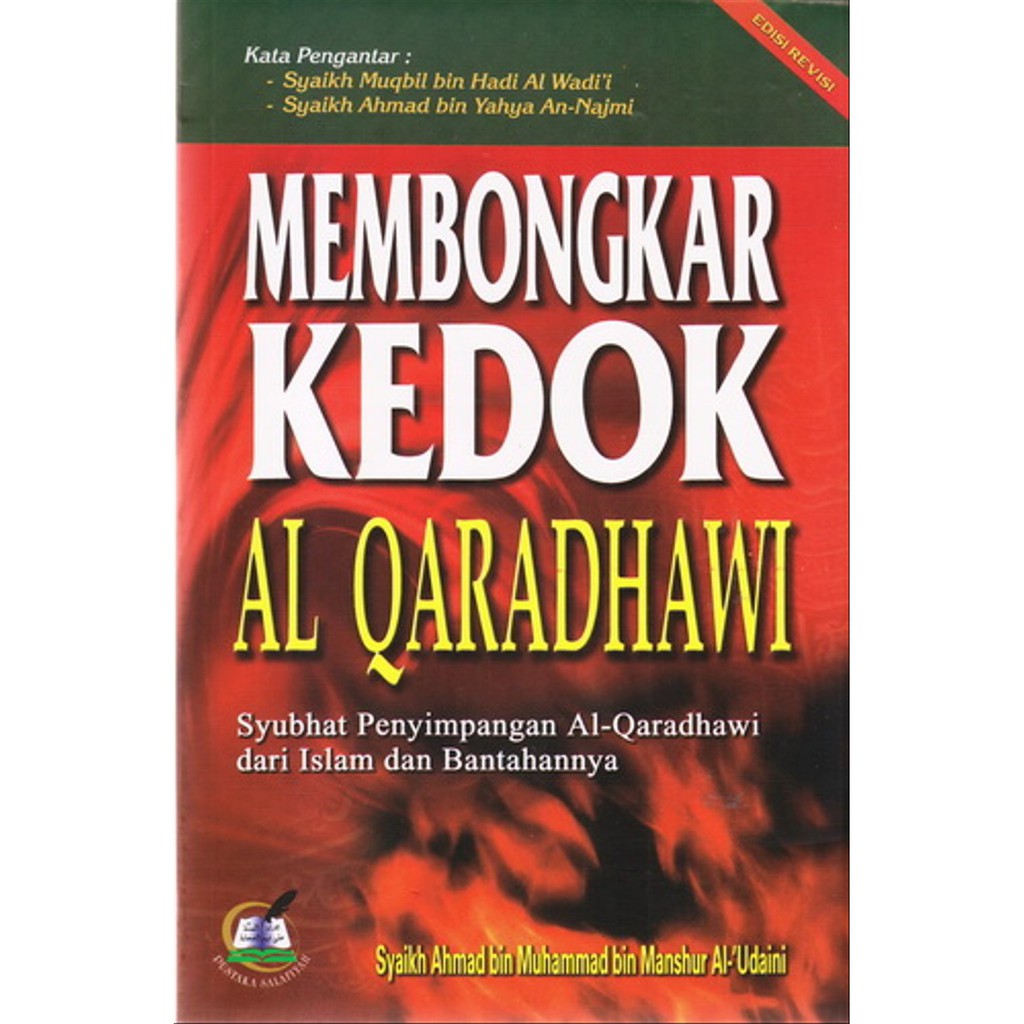 Membongkar kedok al qaradhawi (menyingkap penyimpangan al qardhawi dari islam dan penjelasannya