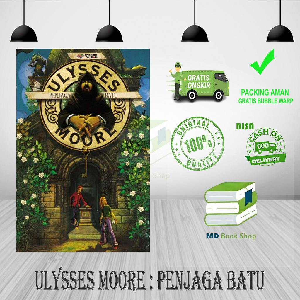 BEST SELLER ORIGINAL ULYSSES MOORE : PENJAGA BATU - ERLANGGA FOR KIDS