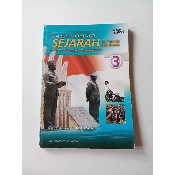 EKSPLORASI SEJARAH INDONESIA DAN DUNIA UNTUK SMA KELAS XII PROGRAM IPS