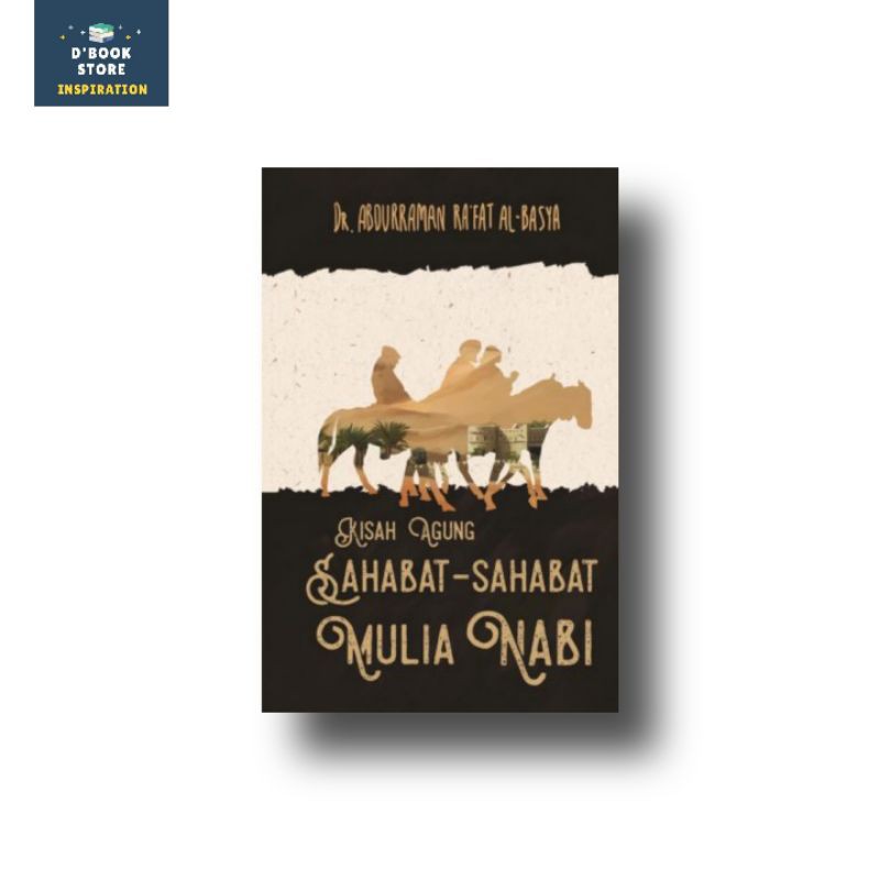 Kisah Agung Sahabat-Sahabat Nabi