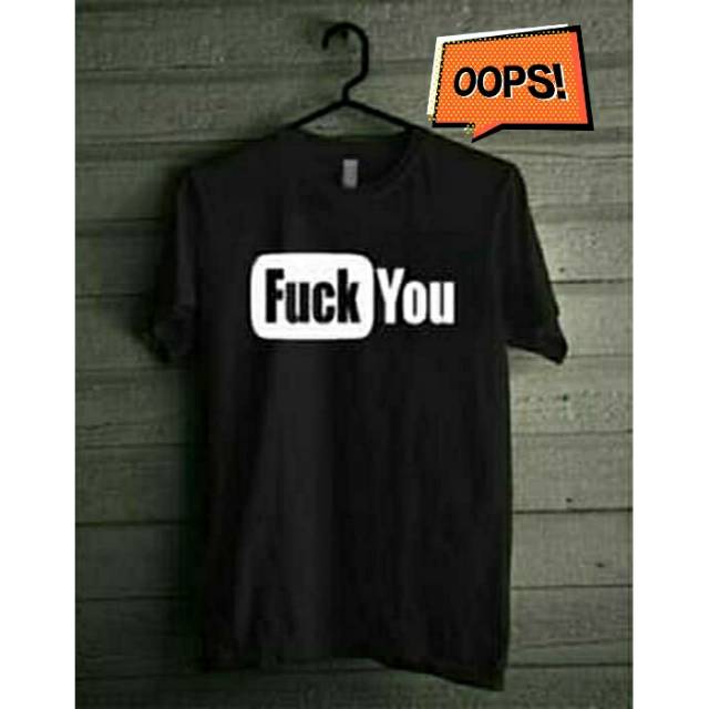 KAOS/TSHIRT/BAJU FUCK YOU YOUTUBE