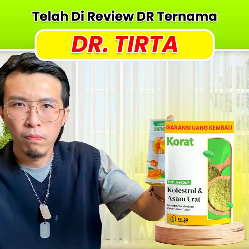 

TEH CELUP KORAT MENYEMBUHKAN PENYAKIT ASAM URAT DAN KOLESTEROL OBAT HERBAL TRADISIONAL I MENYEMBUHKAN REMATIK KEBAS DAN PEGAL PEGAL