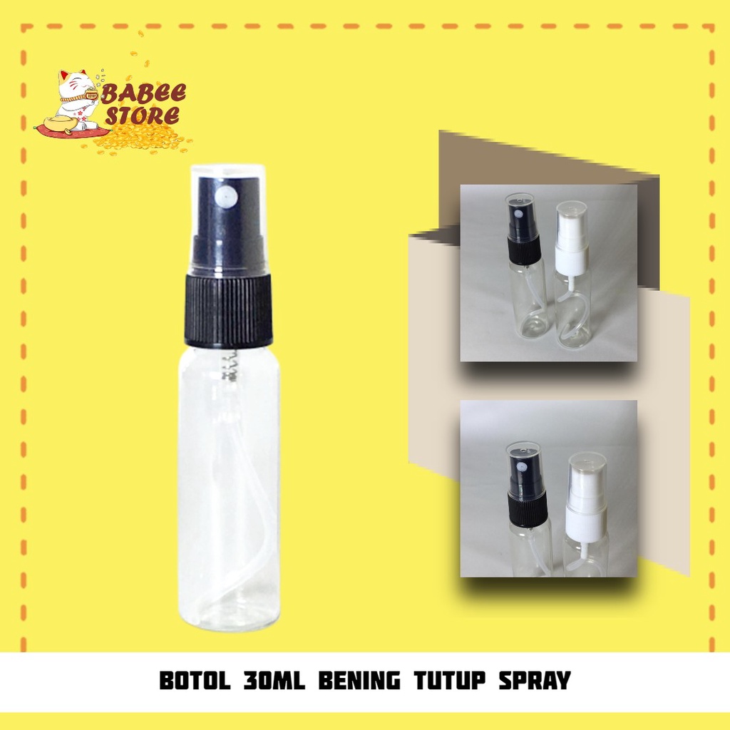 BABEE BOTOL PLASTIK 30ML SPRAY BENING PUTIH / BOTOL 30 ML / BOTOL ISI ULANG / WADAH [HARGA GROSIR]