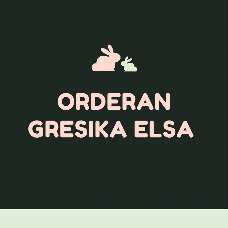 ORDERAN GRESIKA ELSA