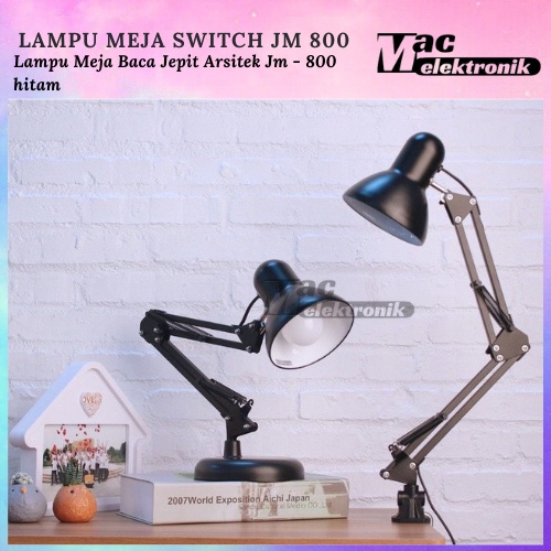 LAMPU BACA ARSITEK UNTUK DI MEJA BELAJAR JM-800 FITTING HITAM