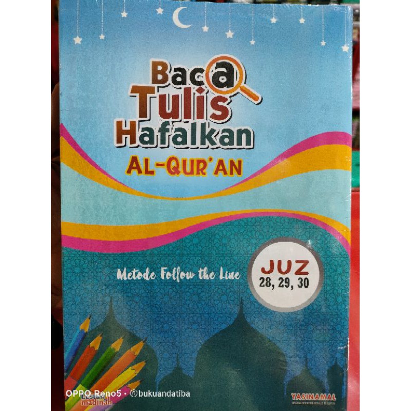 BACA TULIS HAFALKAN ALQURAN METODE FOLLOW THE LINE JUZ 28-29-30