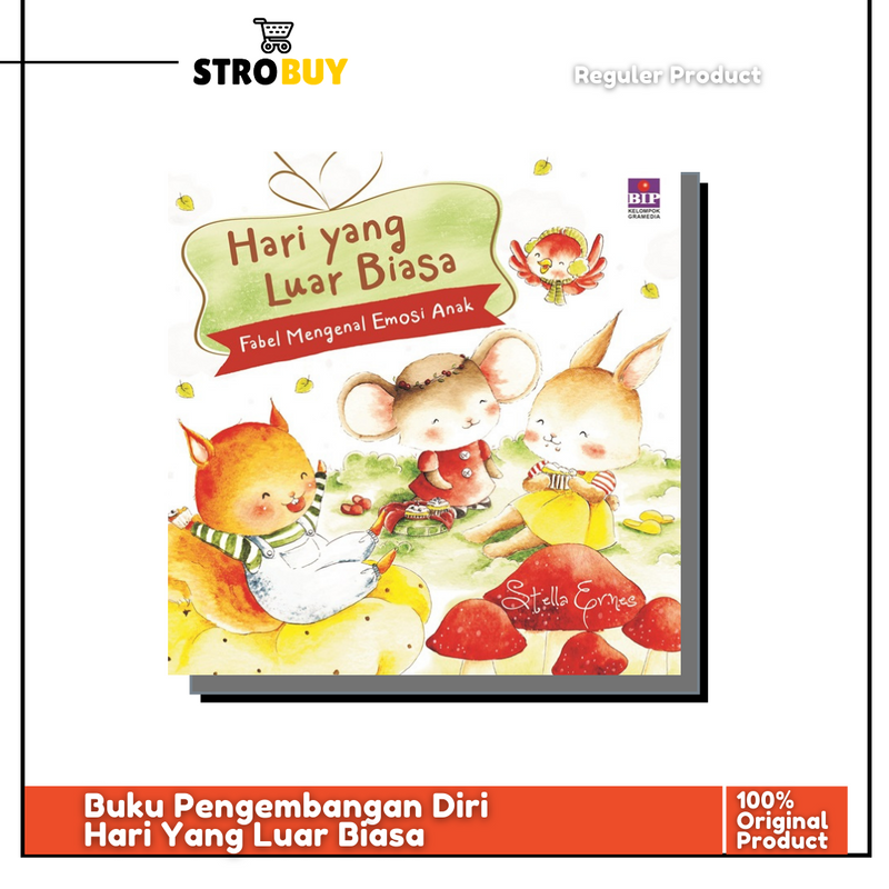 Hari Yang Luar Biasa : Fabel Mengenal Emosi Anak