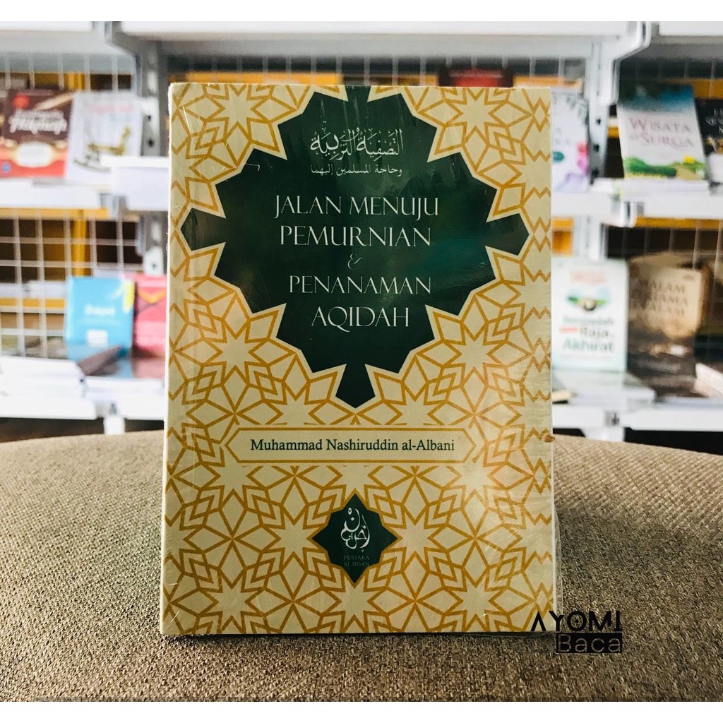 At-Tashfiyah Wa At-Tarbiyah Jalan Menuju Pemurnian Dan Penanaman Aqidah