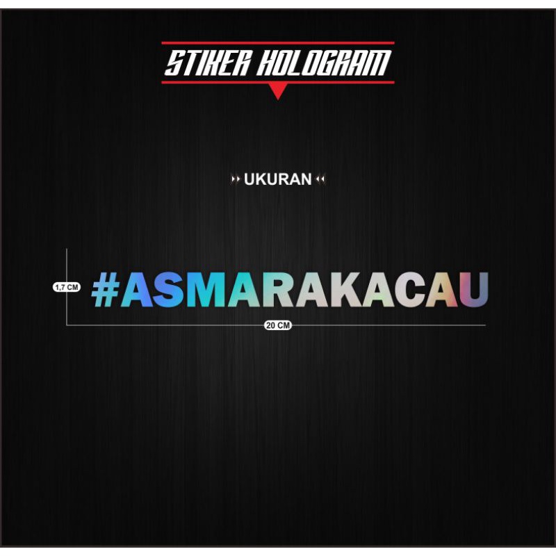 

Stiker Cutting Hologram Asmara Kacau