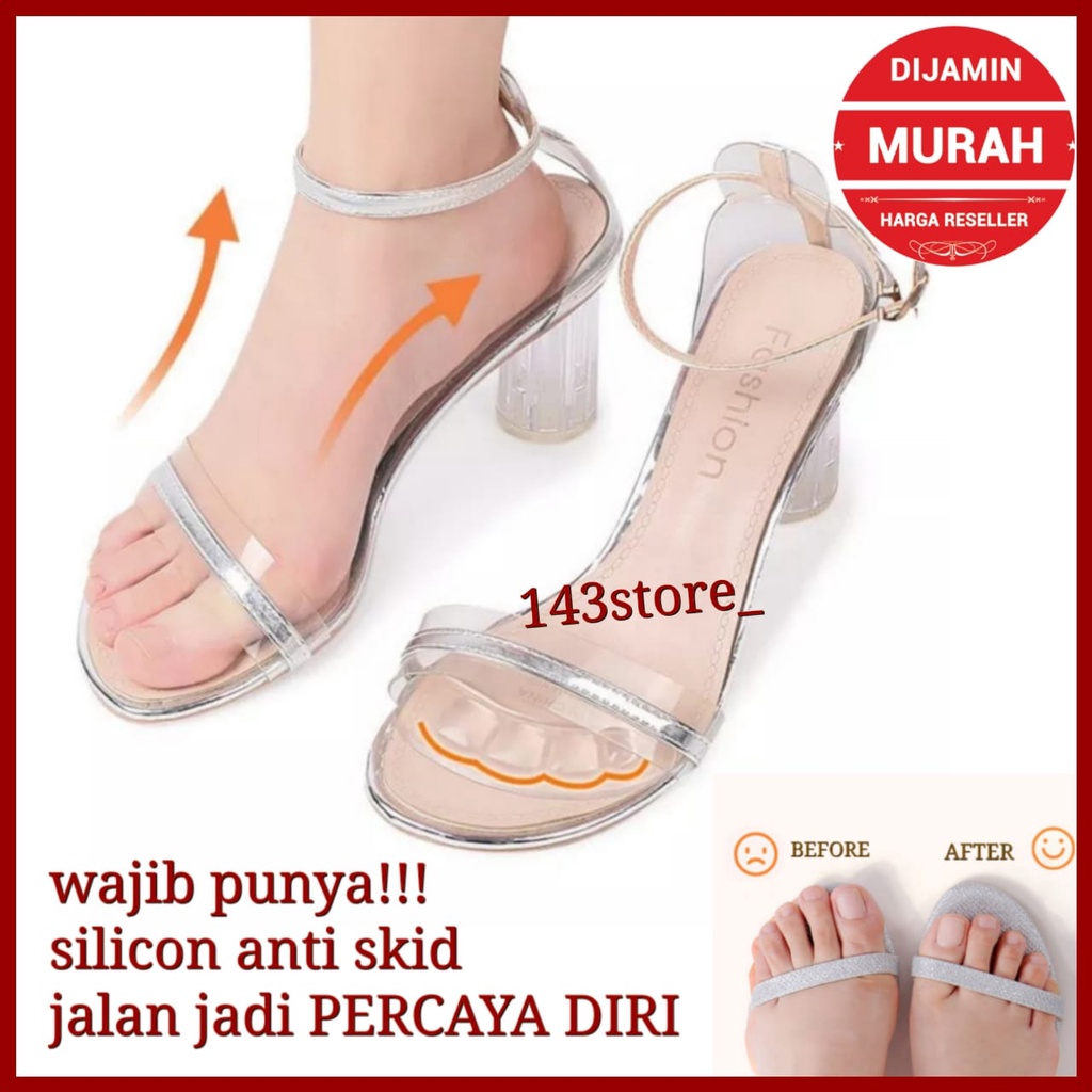 INSOLE HEELS ANTI SKID SEPASANG GRIPS SEPATU GEL SILICON PENAHAN KAKI DEPAN BANTALAN SEPATU DEPAN IN