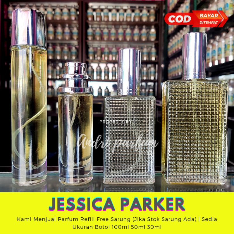 PARFUM JESSICA PARKER / JESIKA PARKER PRIA WANITA NON ALKOHOL TAHAN LAMA ( BUKAN PARFUM THAILAND )