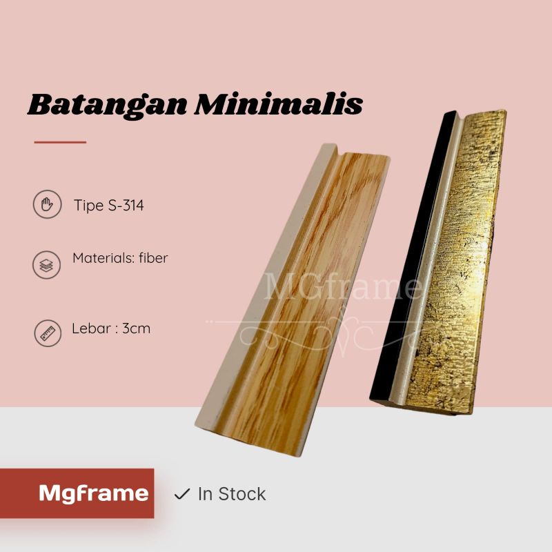 BATANGAN PIGURA TYPE S 314/BATANGAN LEBAR 3CM//PANJANG 3 METER