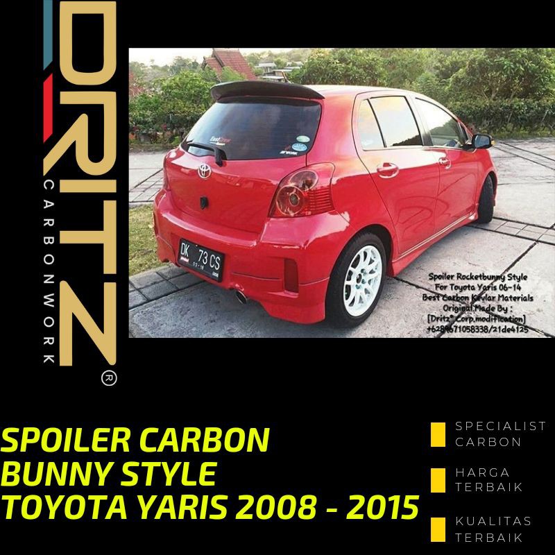 SPOILER CARBON TOYOTA YARIS ROKET BUNNY STYLE 2008-2015 Aksesoris Eksterior Mobil Keren