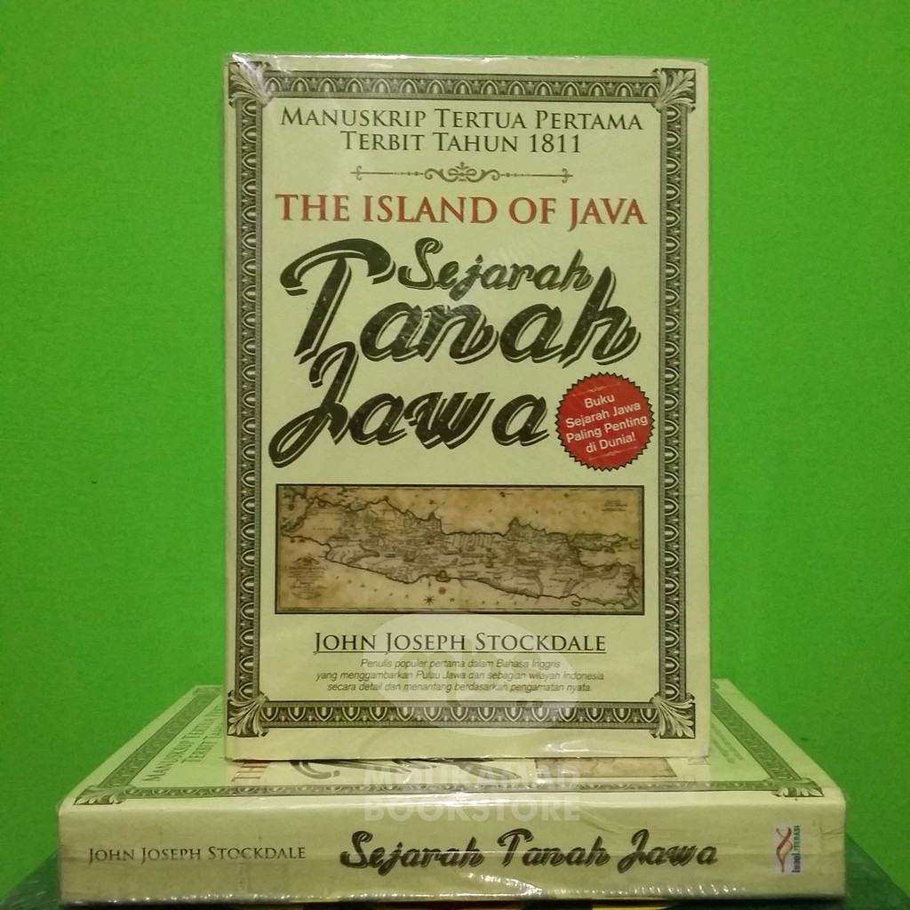 SEJARAH TANAH JAWA - Manuskrip Tertua Pertama Terbit Tahun 1811