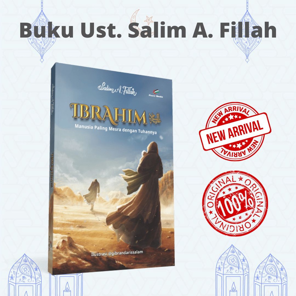 Buku Ibrahim Manusia Paling Mesra Dengan Tuhannya - Salim A. Fillah - Pro U Media 100% Original