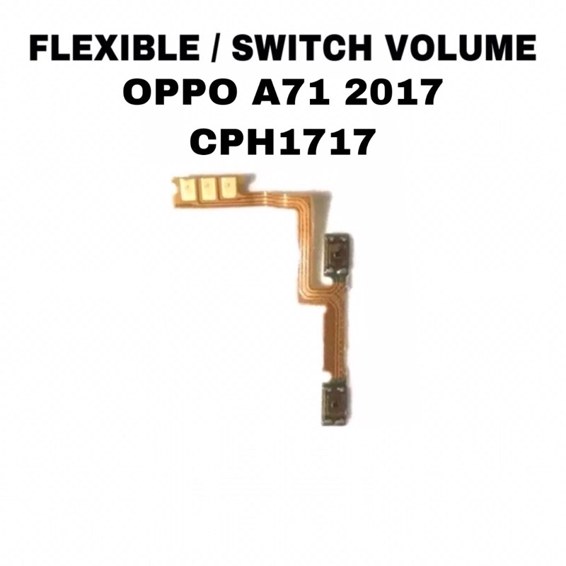 Flexible Volume OPPO A71 2017 / CPH1717 - Flex Fleksibel Switch Tombol Vol