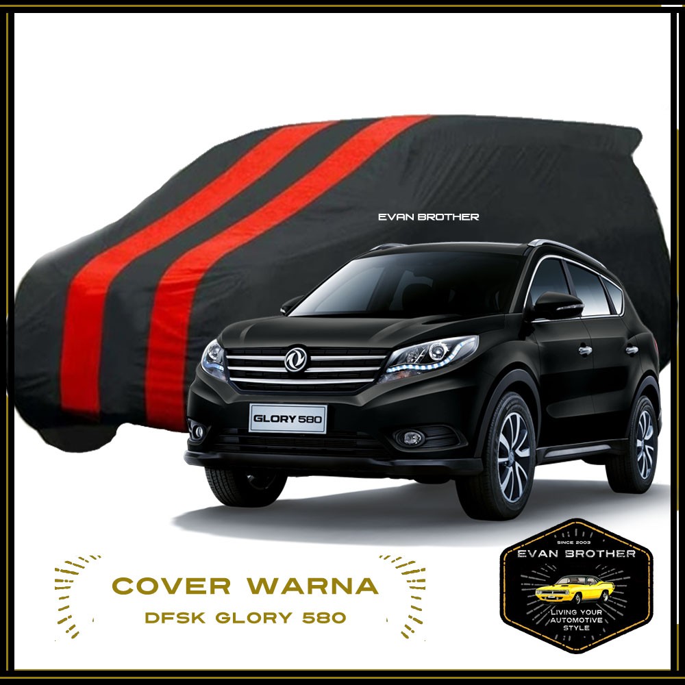 Cover mobil DFSK GLORY 580 / sarung mobil GLORY580 / Body cover DFSK