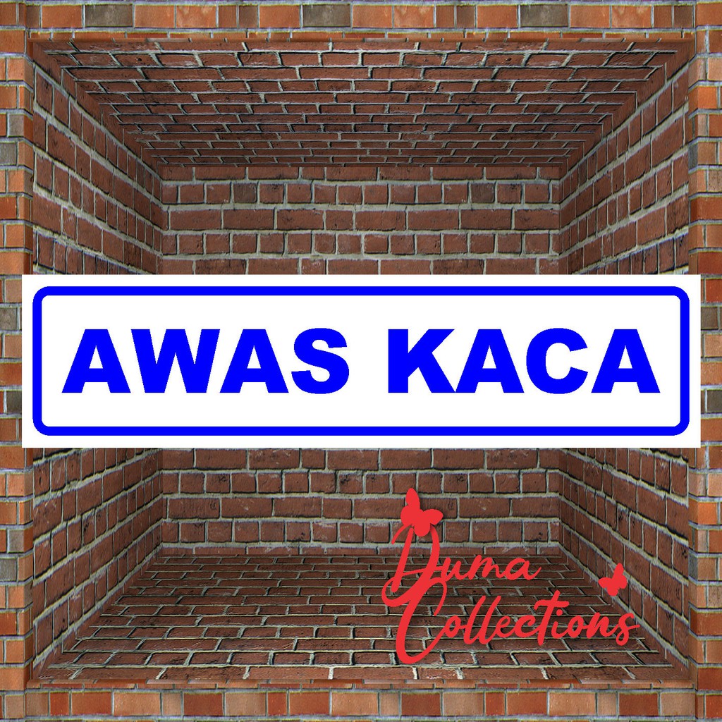 

PLAT AWAS KACA acrylic stiker 5 x 20 cm