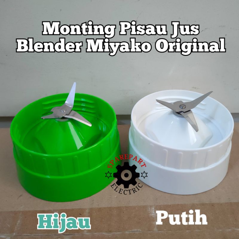 MANGKOK PISAU 4 MOUNTING JUS BLENDER MIYAKO ORIGINAL BL101 102 301 151 152 501
