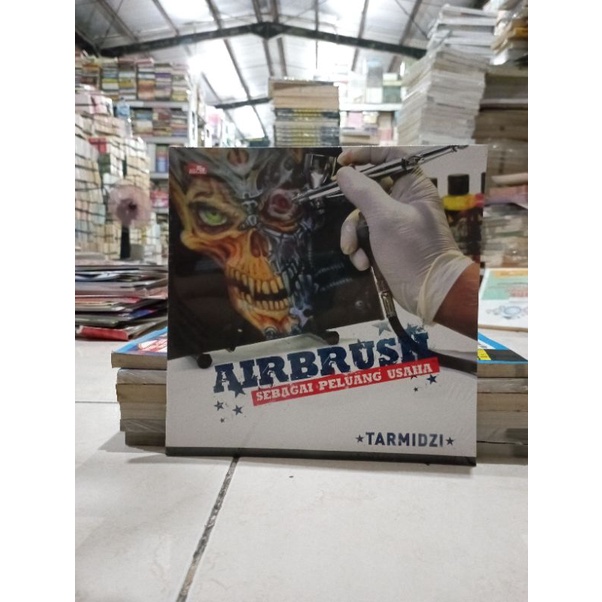 OBRAL BUKU MOTIVASI / PENGEMBANGAN DIRI / SELF IMPROVEMENT / INSPIRASI / BISNIS / 99 POLA PIKIR / CINTA ITU MOTIVASI / SUKSES DI PERGURUAN TINGGI MURAH DAN ORIGINAL-AIRBRUSH SEBAGAI USH