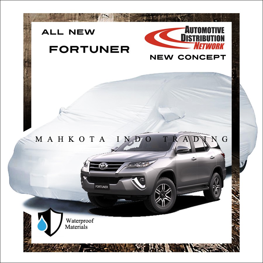 Custom Body Cover Mobil All New Fortuner / Sarung Mobil All New Fortuner