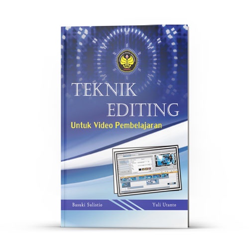 Deepublish - Buku Teknik Editing Untuk Video Pembelajaran