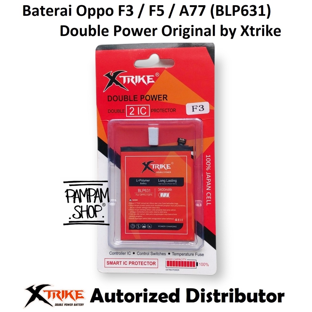 Baterai Xtrike Double Power Original Oppo BLP631 F3 F5 A77 Batre Batrai Battery Handphone HP Ori